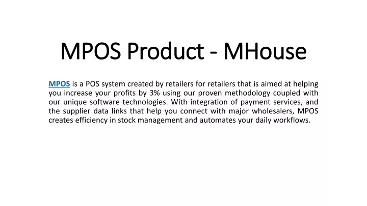 mpos product mhouse
