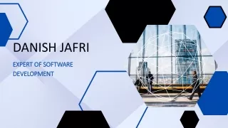 Danish Jafri: An Expert Of Software Development