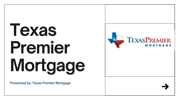 presented by texas premier mortgage