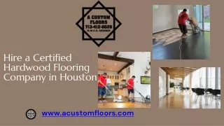 Hire A Professional Certified Hardwood Flooring Company in Houston