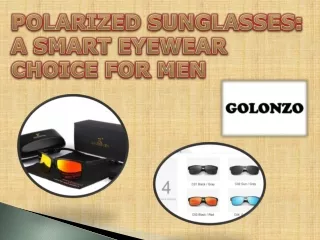 Polarized Sunglasses A Smart Eyewear Choice For Men