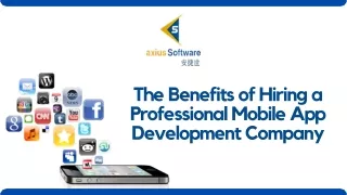 Benefits of Hiring a Professional Mobile App Development Company - axiusSoftware