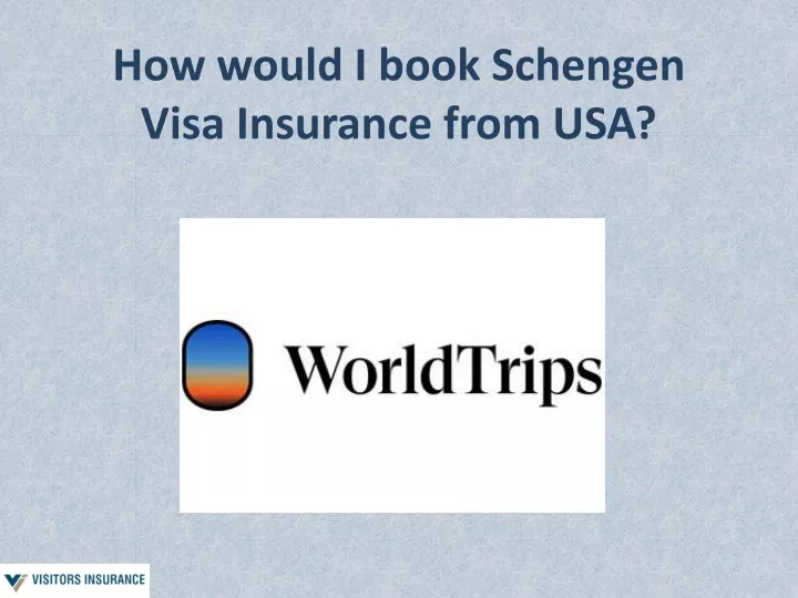 how would i book schengen visa insurance from usa