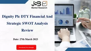 Dignity Plc DTY Financial And Strategic SWOT Analysis Review
