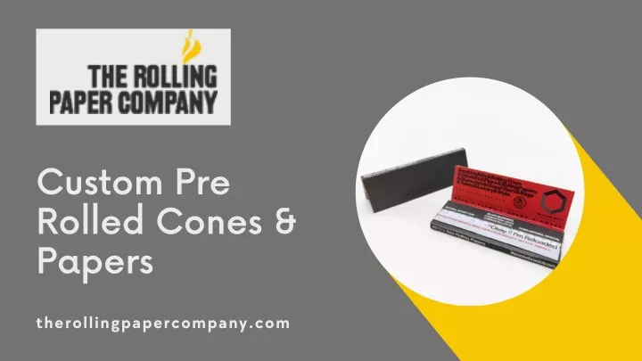 custom pre rolled cones papers