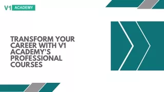 Transform Your Career with V1 Academy's Professional Courses