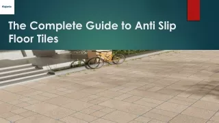 The Complete Guide to Anti Slip Floor Tiles
