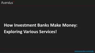 how investment banks make money exploring various