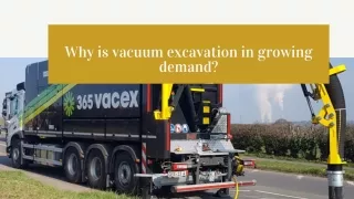 Why is vacuum excavation in growing demand?