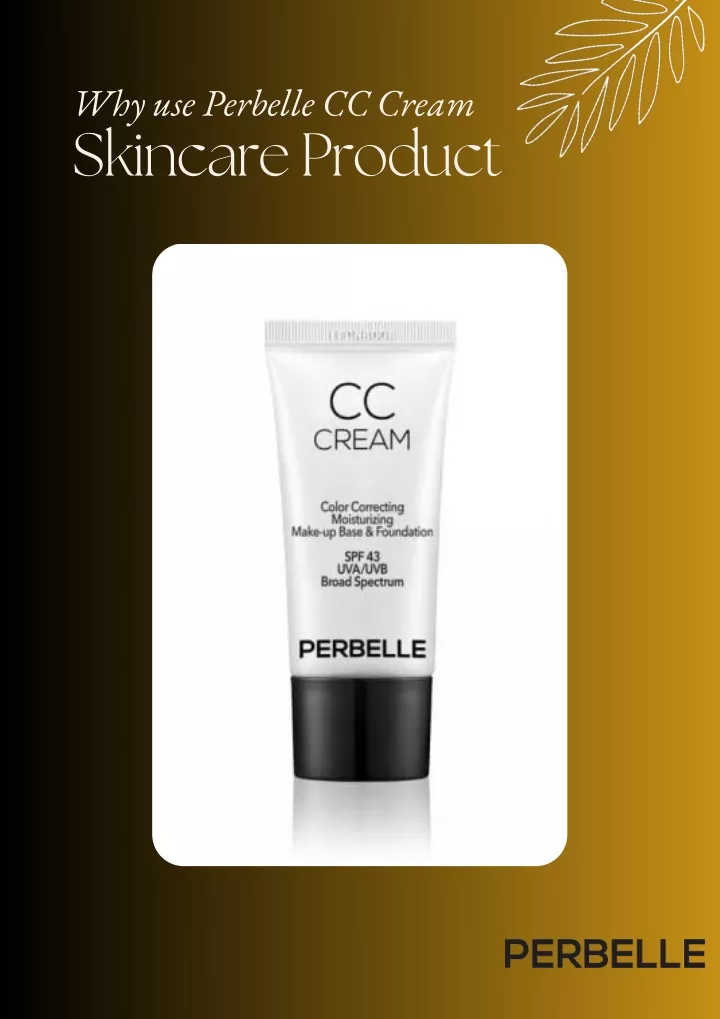 why use perbelle cc cream