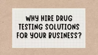 Why Hire Drug Testing Solutions for Your Business