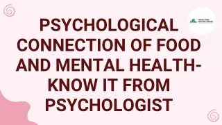 Psychological Connection Of Food And Mental Health- Know It From Psychologist