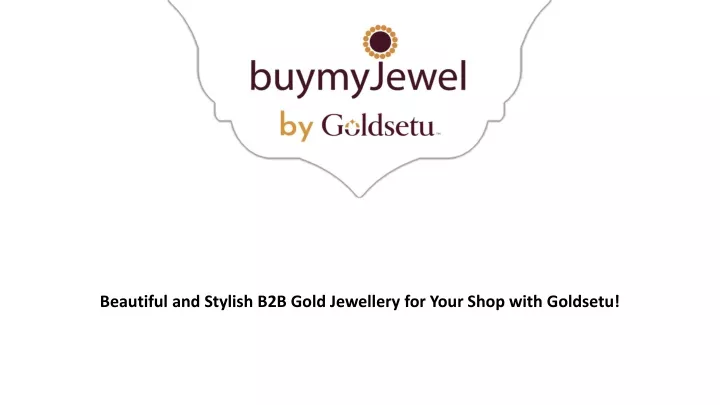 beautiful and stylish b2b gold jewellery for your shop with goldsetu