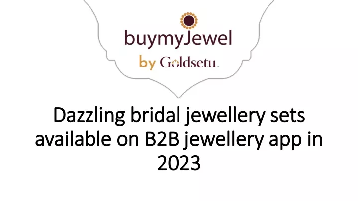 dazzling bridal jewellery sets available on b2b jewellery app in 2023