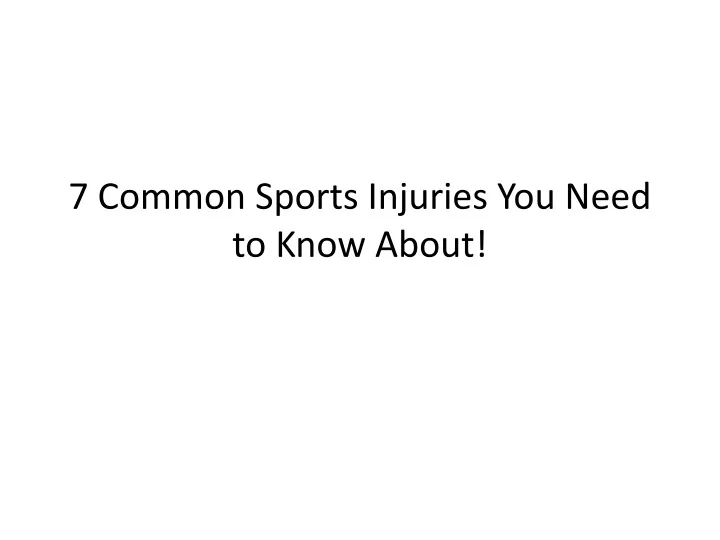 7 common sports injuries you need to know about