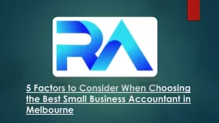 5 factors to consider when choosing the best small business accountant in melbourne