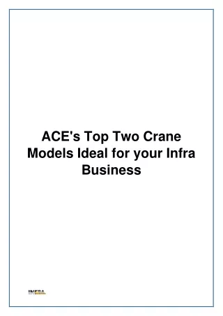 ace s top two crane models ideal for your infra