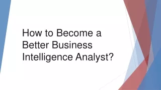 How to Become a Better Business Intelligence Analyst pdf