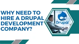 Why Need to Hire a Drupal Development Company