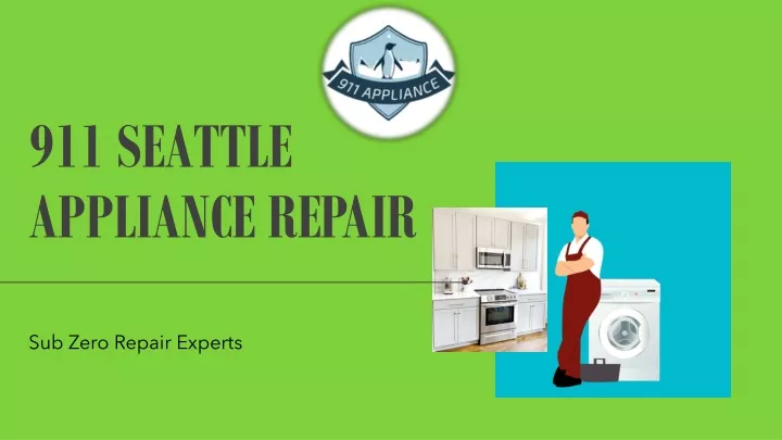 911 seattle appliance repair