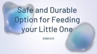 Safe and Durable Option for Feeding your Little One