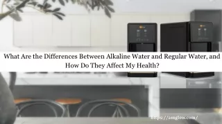 What Are the Differences Between Alkaline Water and Regular Water, and How Do Th