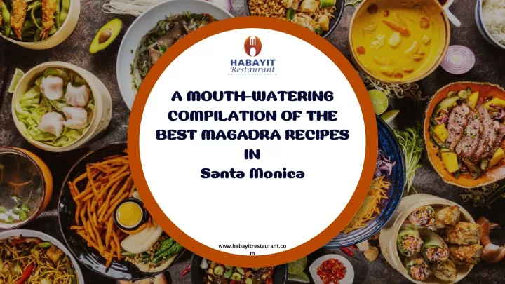 a mouth watering compilation of the best magadra