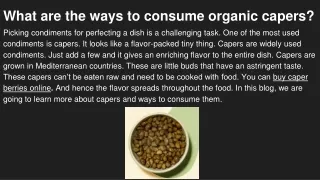 what are the ways to consume organic capers