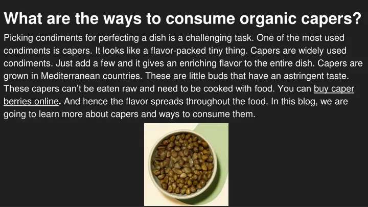 what are the ways to consume organic capers