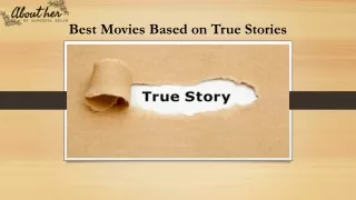 Best Movies Based on True Stories