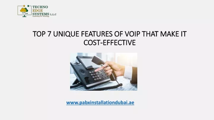 top 7 unique features of voip that make it cost effective