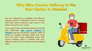 Bike CouriAre you looking for a steadfast and efficient deler Delivery In Mumbai