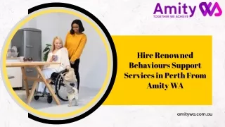 Hire Renowned Behaviours Support Services in Perth From Amity WA