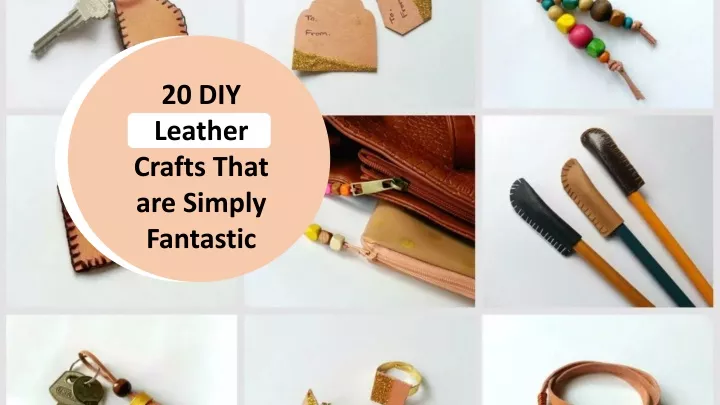 20 diy leather crafts that are simply fantastic