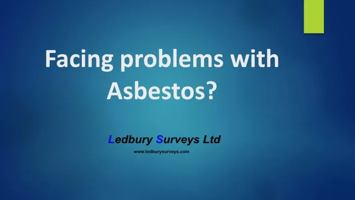 facing problems with asbestos