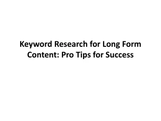keyword research for long form content pro tips for success
