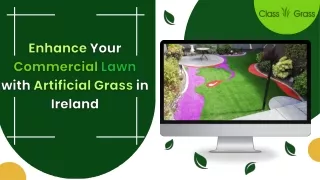 Enhance Your Commercial Lawn with Artificial Grass in Ireland