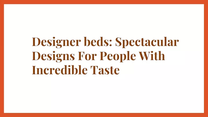 designer beds spectacular designs for people with