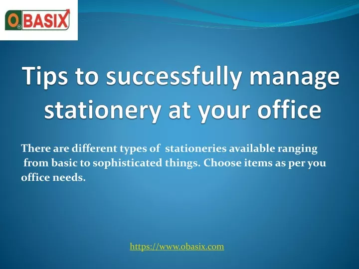 tips to successfully manage stationery at your office