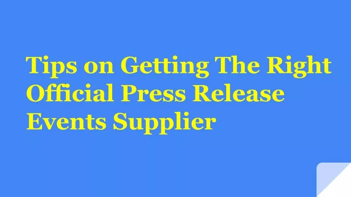 tips on getting the right official press release