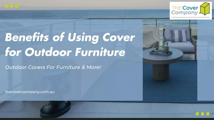 benefits of using cover for outdoor furniture