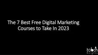 The 7 Best Free Digital Marketing Courses to Take In 2023 | Touchheights