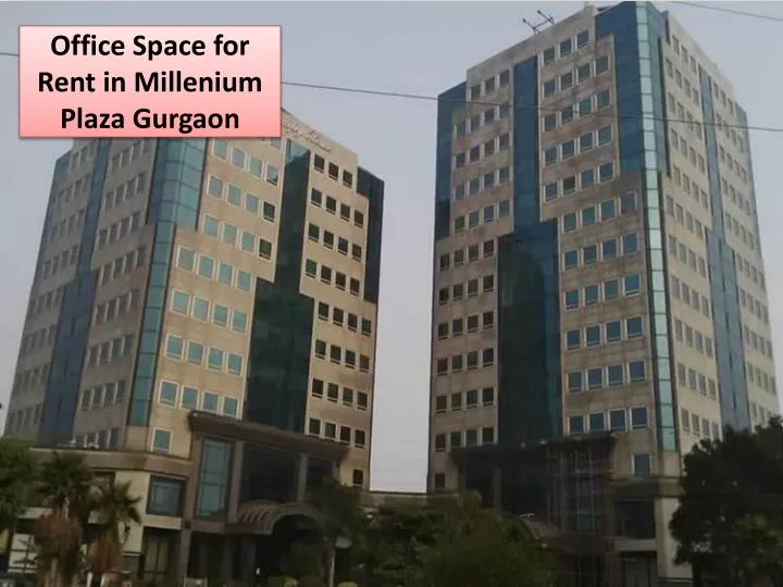 office space for rent in millenium plaza gurgaon