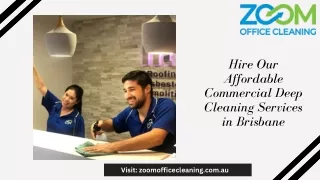 Hire Our Affordable Commercial Deep Cleaning Services in Brisbane