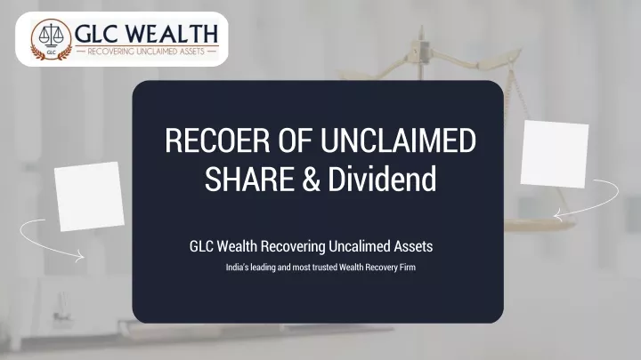 recoer of unclaimed share dividend
