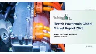 electric powertrain global market report 2023