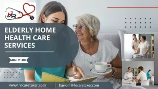 Elder home care services in Chandigarh at Hr Care Taker.
