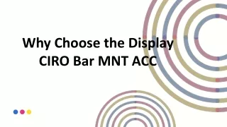 why choose the display ciro bar mnt acc