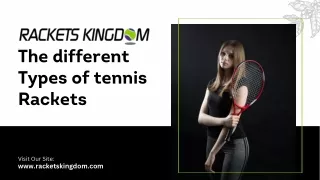 The different types of tennis rackets | Rackets Kingdom