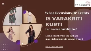 What occasions or events are Varakriti Kurti for women suitable for